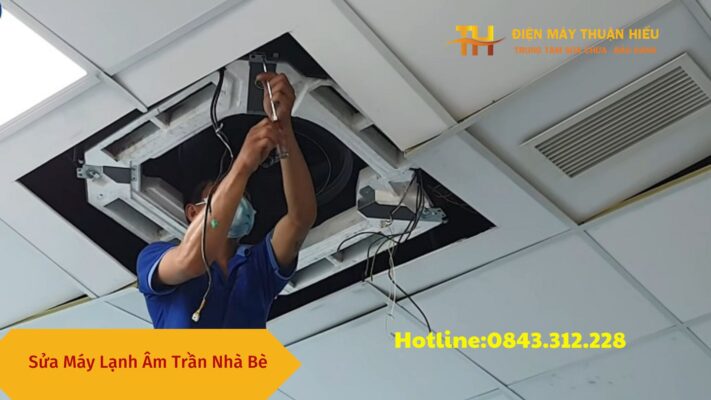 Dịch Vụ Sửa Máy Lạnh Âm Trần Nhà Bè - Uy Tín Số 1