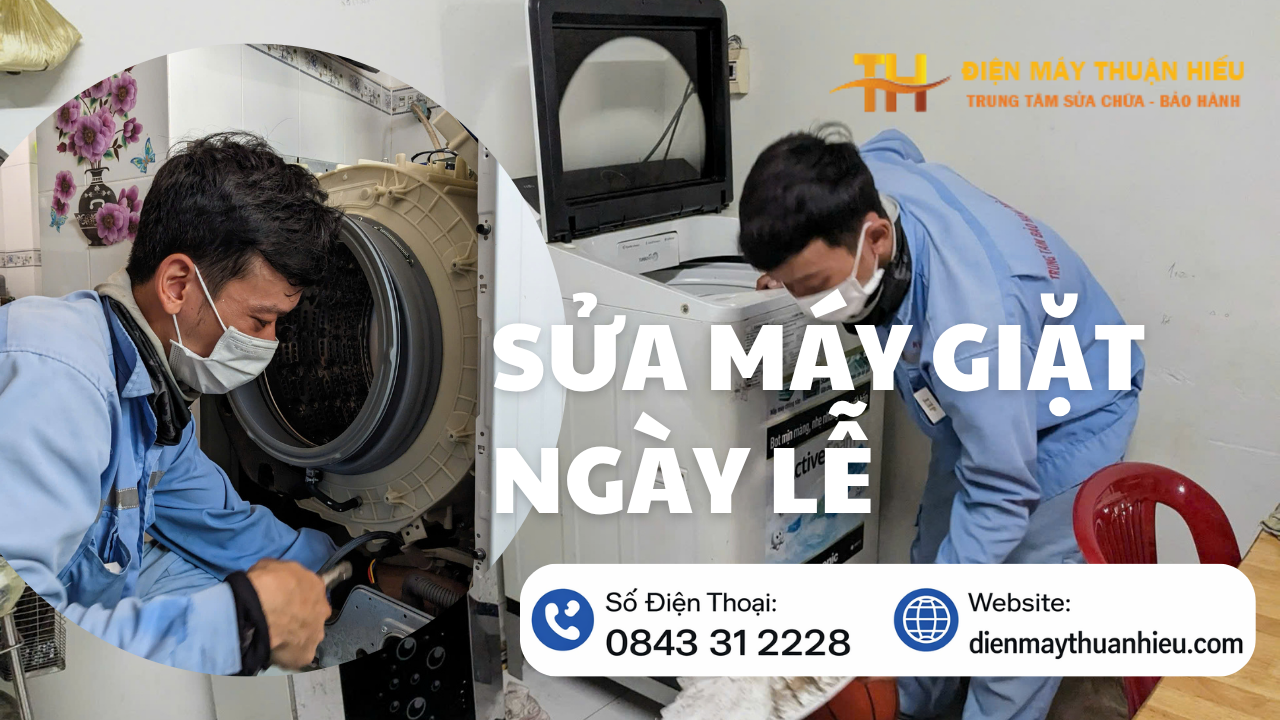 Dịch Vụ Sửa Máy Giặt Ngày Lễ Tết - Có Mặt Ngay Sau 30P Gọi 2026 Sua-May-Giat-Ngay-Le-30/4-1/5