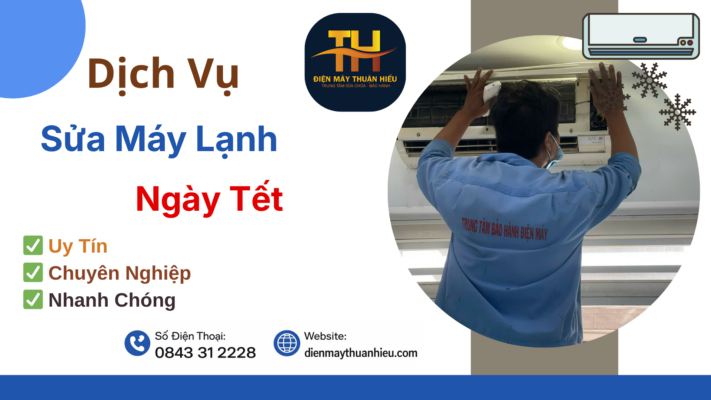 Dịch Vụ Sửa Máy Lạnh Ngày Lễ Tết - Cần Sửa Gấp