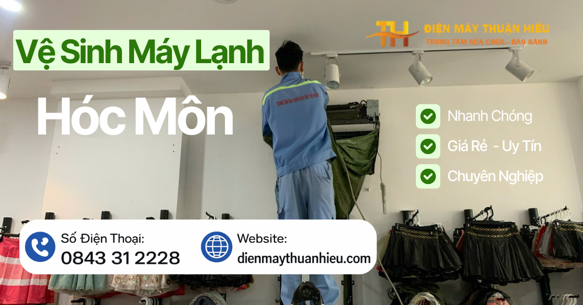 Vệ Sinh Máy Lạnh Tại Hóc Môn - Giá Rẻ, Thợ Nhanh
